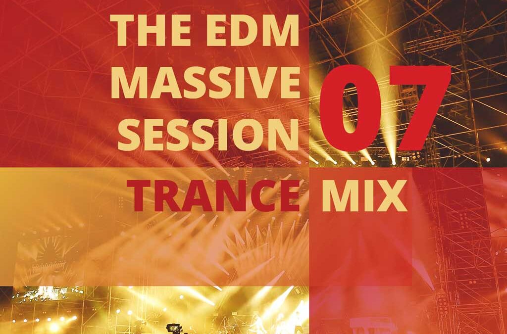 Trance Session 07 – The EDM Massive Sessions